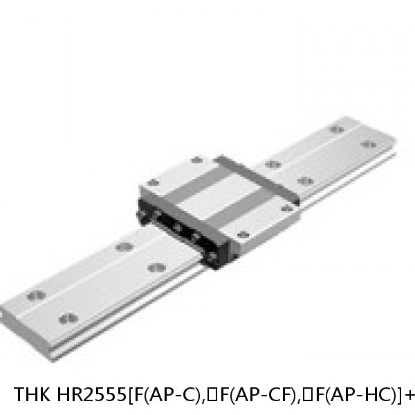 HR2555[F(AP-C),​F(AP-CF),​F(AP-HC)]+[122-2600/1]L[H,​P,​SP,​UP] THK Separated Linear Guide Side Rails Set Model HR