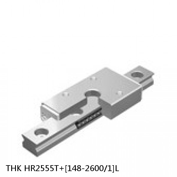 HR2555T+[148-2600/1]L THK Separated Linear Guide Side Rails Set Model HR