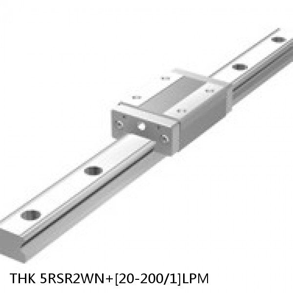 5RSR2WN+[20-200/1]LPM THK Miniature Linear Guide Full Ball RSR Series