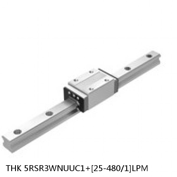 5RSR3WNUUC1+[25-480/1]LPM THK Miniature Linear Guide Full Ball RSR Series