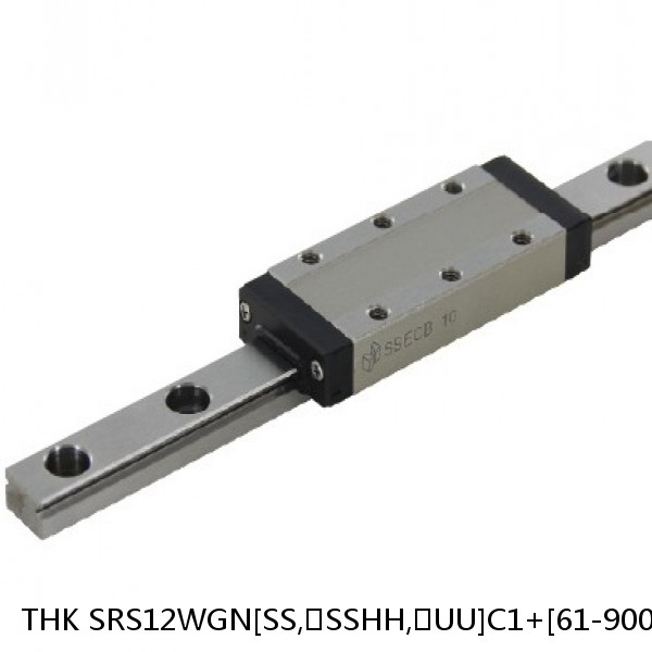 SRS12WGN[SS,​SSHH,​UU]C1+[61-900/1]L[H,​P]M THK Miniature Linear Guide Full Ball SRS-G Accuracy and Preload Selectable