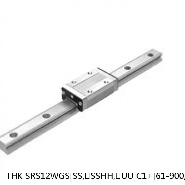 SRS12WGS[SS,​SSHH,​UU]C1+[61-900/1]LM THK Miniature Linear Guide Full Ball SRS-G Accuracy and Preload Selectable