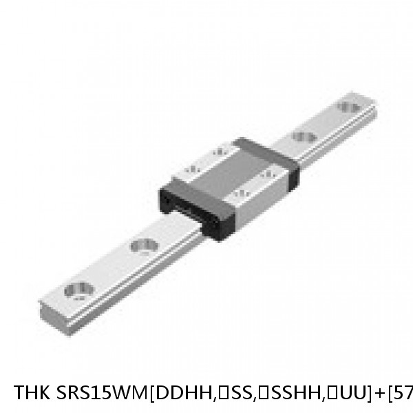 SRS15WM[DDHH,​SS,​SSHH,​UU]+[57-1000/1]LM THK Miniature Linear Guide Caged Ball SRS Series