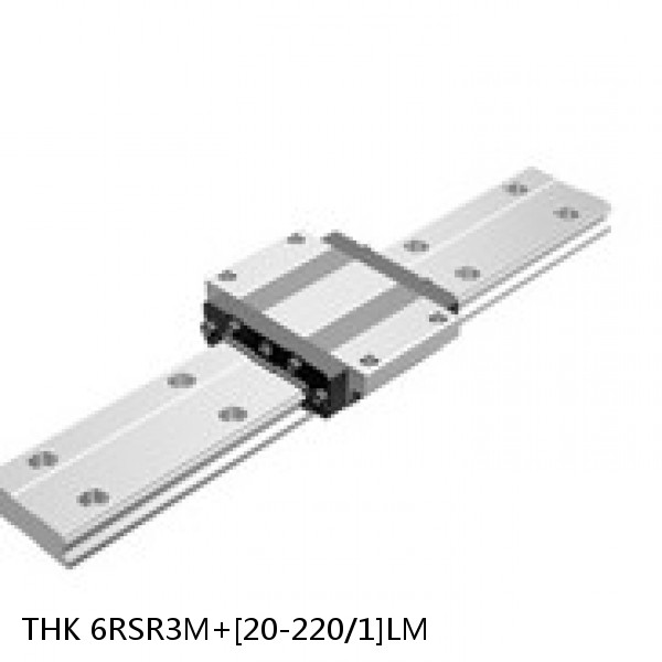 6RSR3M+[20-220/1]LM THK Miniature Linear Guide Full Ball RSR Series