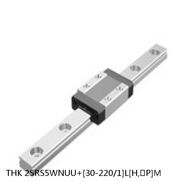 2SRS5WNUU+[30-220/1]L[H,​P]M THK Miniature Linear Guide Caged Ball SRS Series