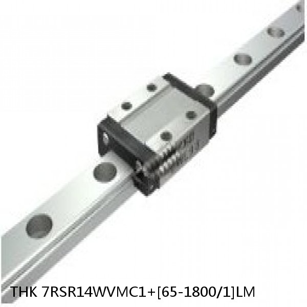 7RSR14WVMC1+[65-1800/1]LM THK Miniature Linear Guide Full Ball RSR Series