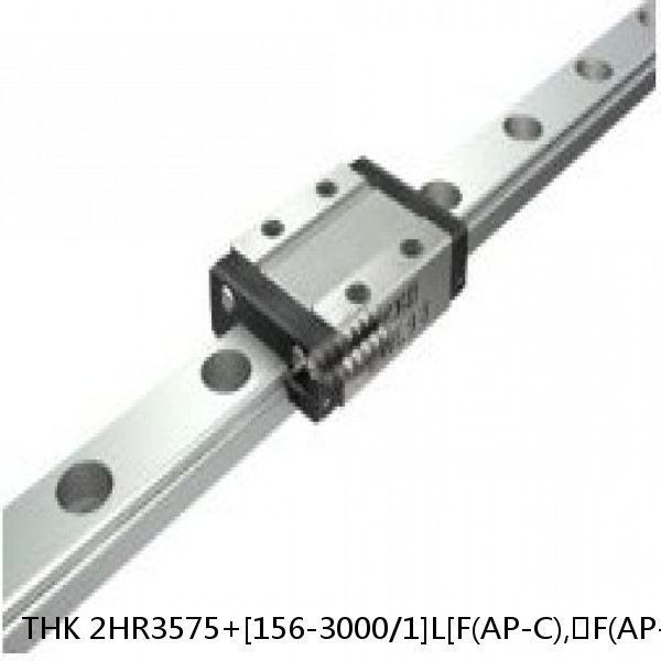 2HR3575+[156-3000/1]L[F(AP-C),​F(AP-CF),​F(AP-HC)] THK Separated Linear Guide Side Rails Set Model HR